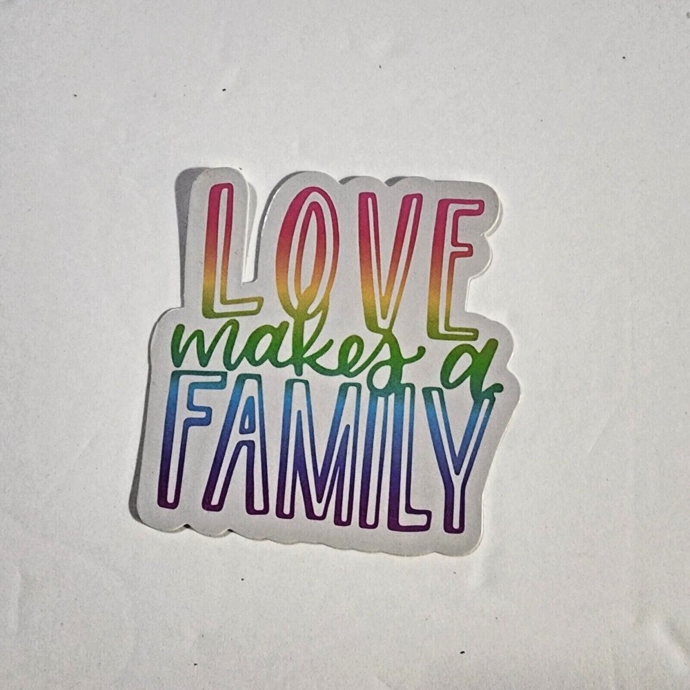 Anna Parade Love Makes a Family Gay Pride Rainbow Ombre Sticker LGBTQ+ New
